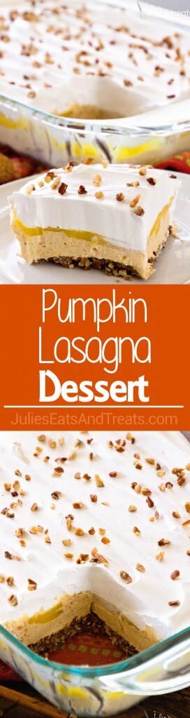 Pumpkin Lasagna Dessert ~ Creamy, Delicious Pumpkin Dessert with Layers of Gingersnap Cookies, Vanilla Pudding and Pumpkin! You Won't Be Able to Stop with One Bite!