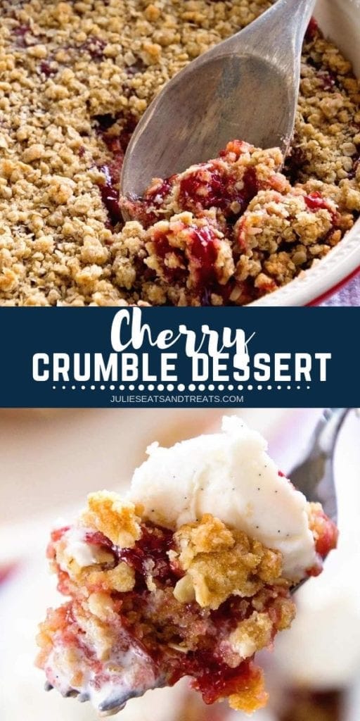 Collage with top image of cherry crumble being scooped with a wooden spoon, middle navy banner with white text reading cherry crumble dessert, and bottom image of a bite of cherry crumble and ice cream on a fork