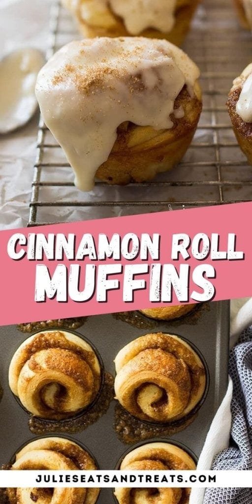 Cinnamon Roll Muffins Pin Image with top image of muffin, text overlay of recipe name in middle and bottom of unfrosted muffins.