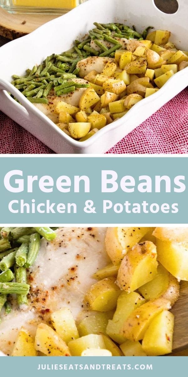 Green Beans, Chicken & Potatoes - One Pan Dinner! - Julie's Eats & Treats