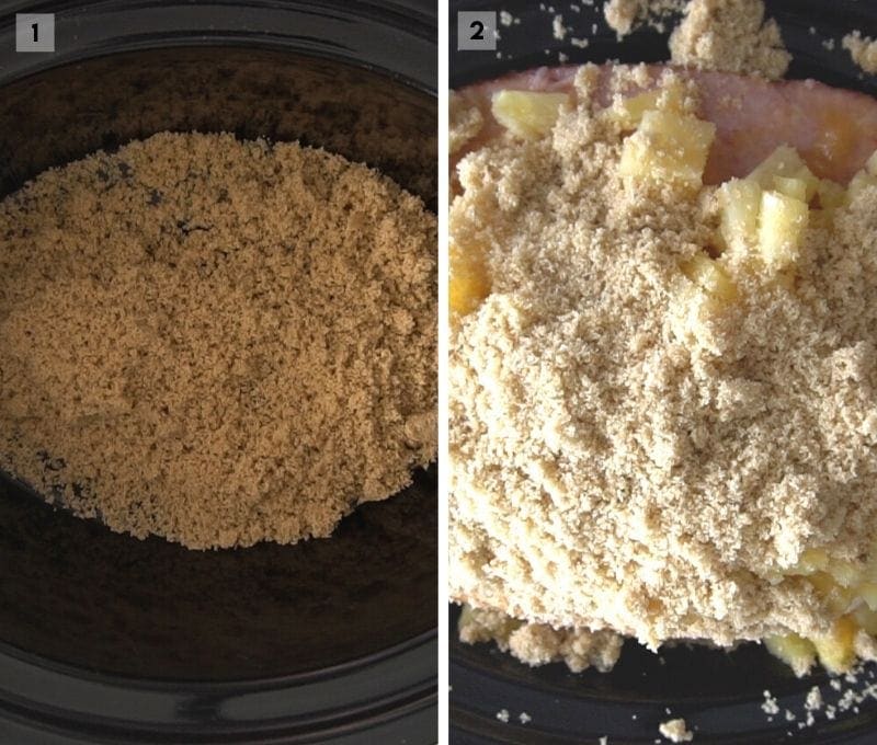 Collage showing brown sugar on bottom of crock pot and ham and pineapple in crock pot