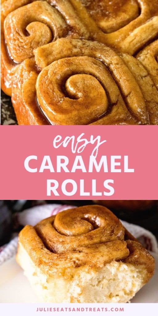 Collage with top image of caramel rolls on a baking sheet, middle pink banner with white text reading easy caramel rolls, and bottom image of a caramel roll on a white plate