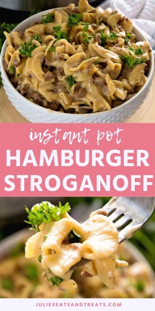 Collage with top image of hamburger stroganoff in a white bowl, middle pink banner with white text reading instant pot hamburger stroganoff, and bottom image of stroganoff on a fork