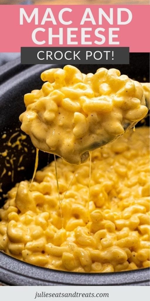 Crock Pot Mac And Cheese - Julie's Eats & Treats