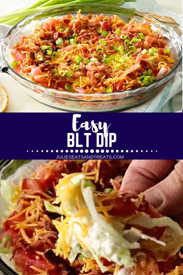 Collage with top image of a glass pie dish full of blt dip, middle banner with text reading easy blt dip, and bottom image of a hand holding a chip with blt dip on it