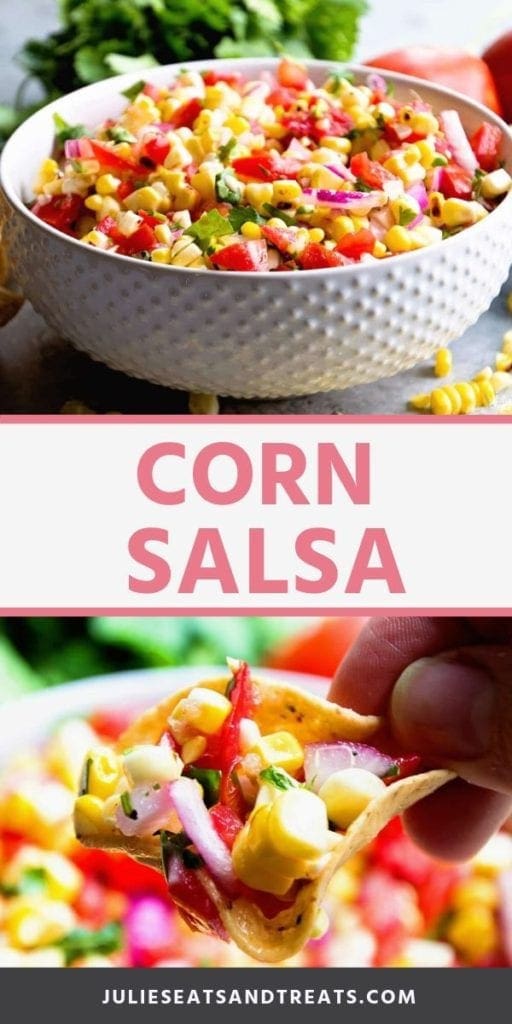 Collage with top image of corn salsa in a white bowl, middle banner with pink text reading corn salsa, and bottom image of corn salsa in a scoops tortilla chip