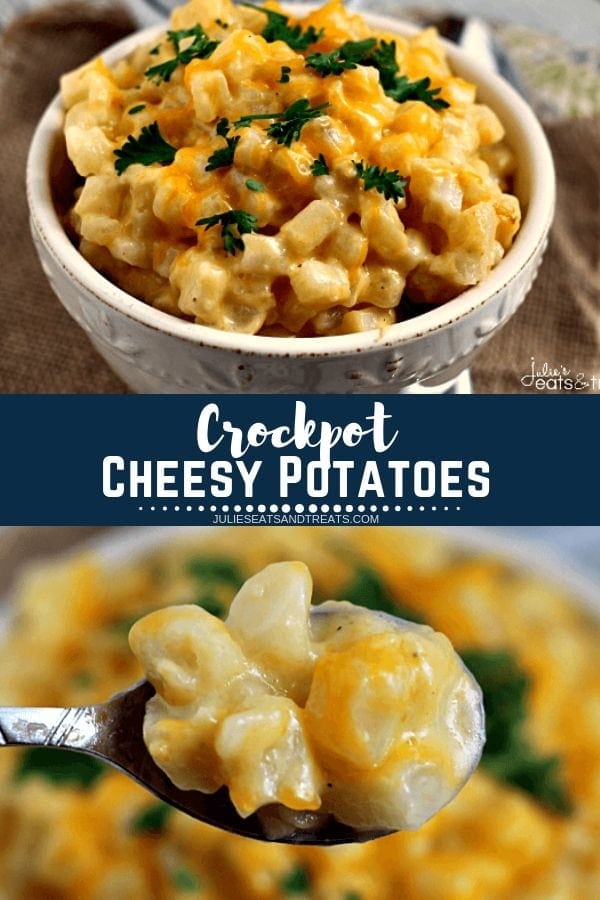 Collage with top image of cheesy potatoes in a white bowl, middle navy banner with white text reading crockpot cheesy potatoes, and bottom image of cheesy potatoes on a spoon.