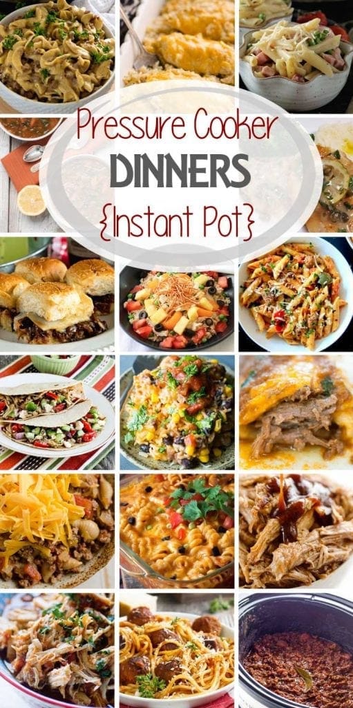 A photo collage with seventeen images of family dinners and a white oval near the top containing text reading pressure cooker dinners {instant pot}