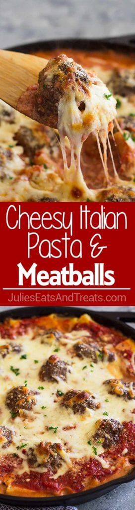 Collage with top image of a wooden spoon lifting a cheesy meatball out of a skillet, middle red banner with cheesy Italian pasta and meatballs, and bottom image of cheesy meatballs and pasta in a cast iron skillet