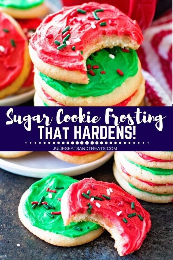 Collage with top image of a stack of sugar cookies frosted with red and green icing, middle banner with text reading sugar cookie frosting that hardens!, and bottom image of a red frosted sugar cookie with a bite out of it stacked on top of a green one