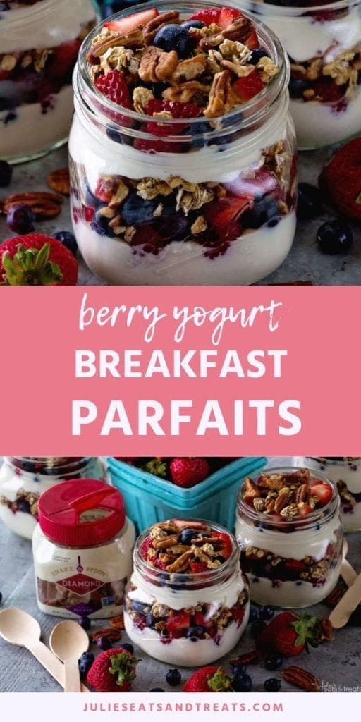 Collage with top image of yogurt and berries layered in a mason jar, middle pink banner with white text reading berry yogurt breakfast parfaits, and bottom image of two parfaits in mason jars