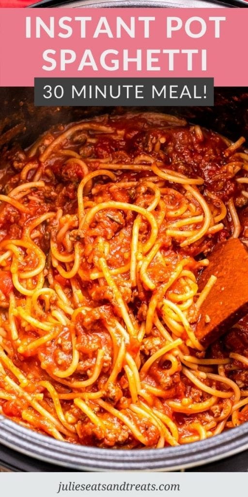 Pinterest Image with text overlay of Instant Pot spaghetti on top and a photo below of spaghetti in instant pot
