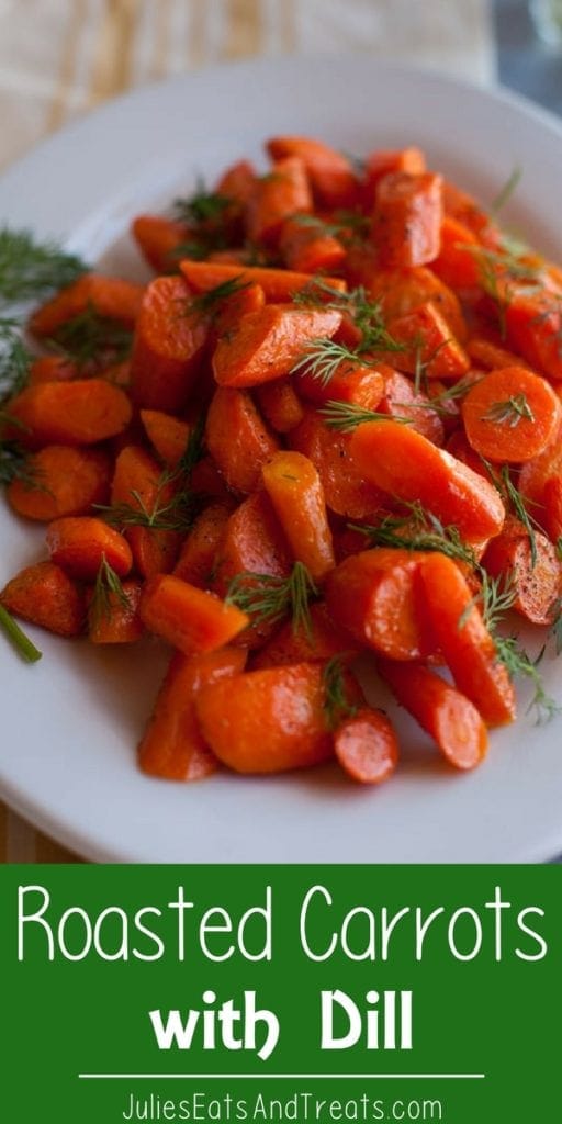 Cooked Carrots with dill on a white plate with a green banner across the bottom reading roasted carrots with dill