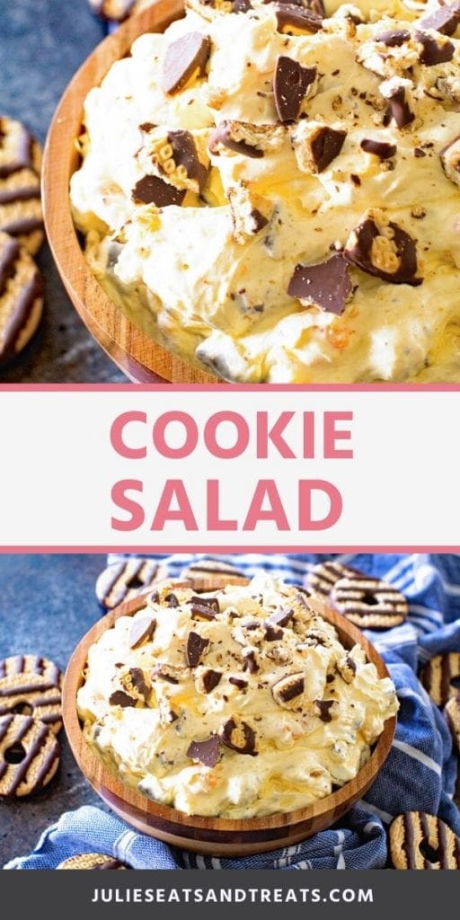 Pin Collage for Cookie Salad. Top overhead image of cookie salad in a wood bowl, bottom image of a bowl of cookie salad on a blue napkin and surrounded by cookies.