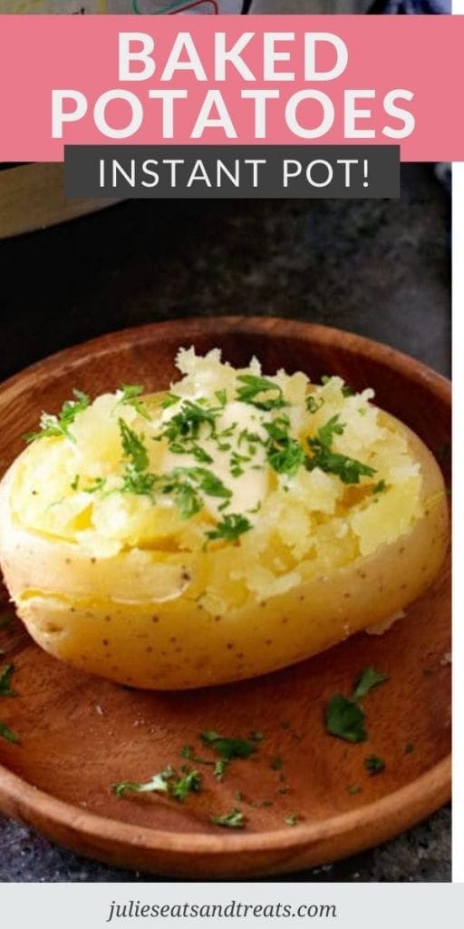 Pin Image with Text overlay of recipe name on top and bottom photo of cooked Instant Pot Baked Potatoe