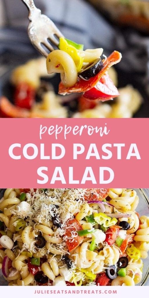 Collage with top image of a bite of pasta salad on a fork, middle pink banner with white text reading pepperoni cold pasta salad, and bottom image of a glass bowl full of pepperoni pasta salad topped with shredded cheese