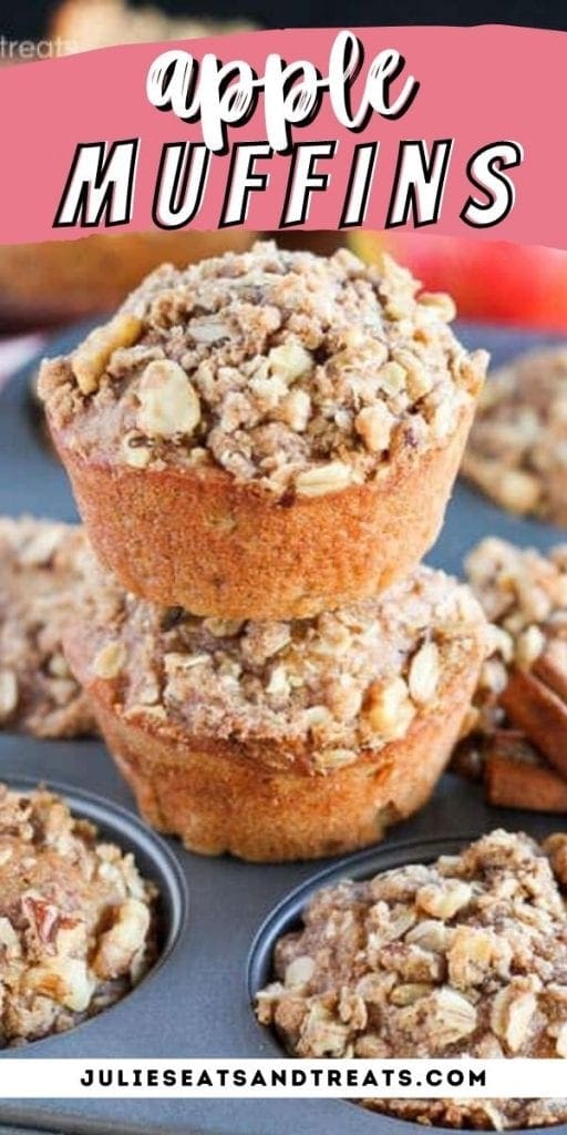 Apple Muffins Pinterest Image with text overlay of recipe name on top and bottom photo showing stack of muffins.