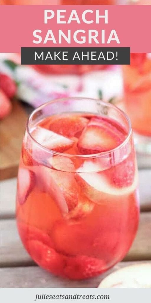 Pin Image for Peach Sangria with text overlay of recipe name on top and a photo of it in a glass on bottom.