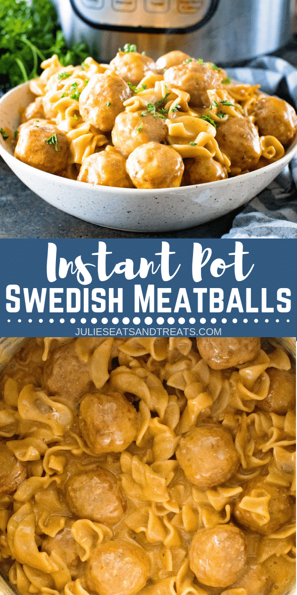{Instant Pot} Pressure Cooker Swedish Meatballs Julie's Eats & Treats