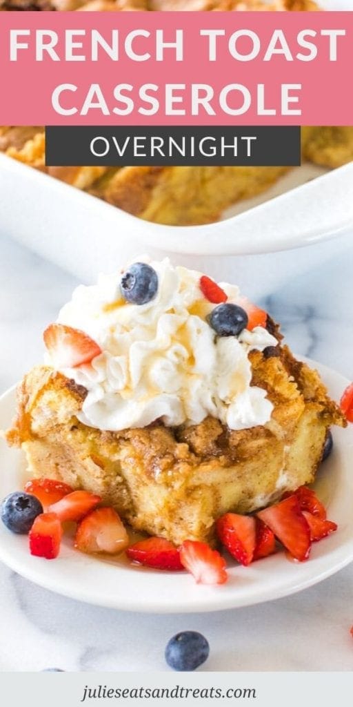 Baked French Toast Casserole piece on a plate topped with whipped cream, strawberries, and blueberries