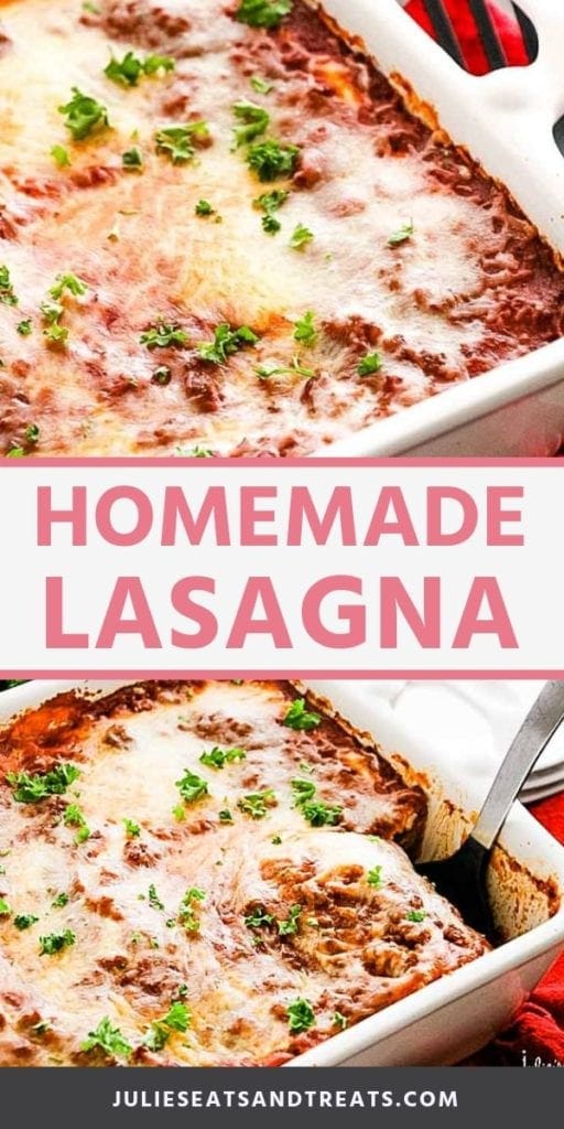 Collage with top image overhead of lasagna in a white casserole dish, middle banner with pink text reading homemade lasagna, and bottom image of a spatula in a lasagna