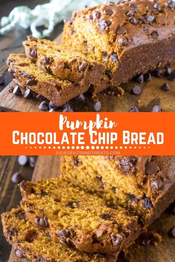 Collage with top image of a loaf of pumpkin bread on a cutting board, middle banner with text reading pumpkin chocolate chip bread, and bottom image of slices of pumpkin bread