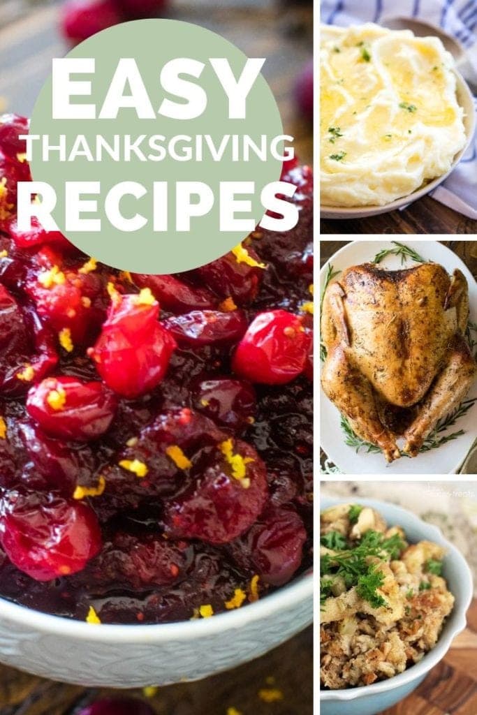 Collage with images of cranberries, mashed potatoes, turkey, and stuffing with text reading easy thanksgiving recipes