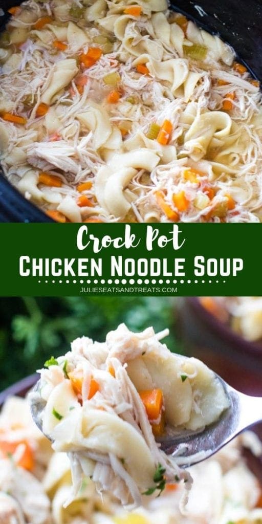 Collage with top overhead image of chicken noodle soup in a crock pot, middle green banner with white text reading crock pot chicken noodle soup, and bottom image of a spoon full of chicken noodle soup