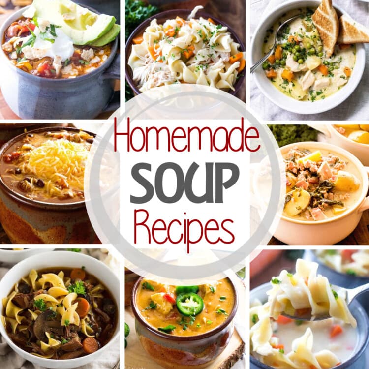 Square collage with eight photos of soups in bowls and text in the center reading homemade soup recipes