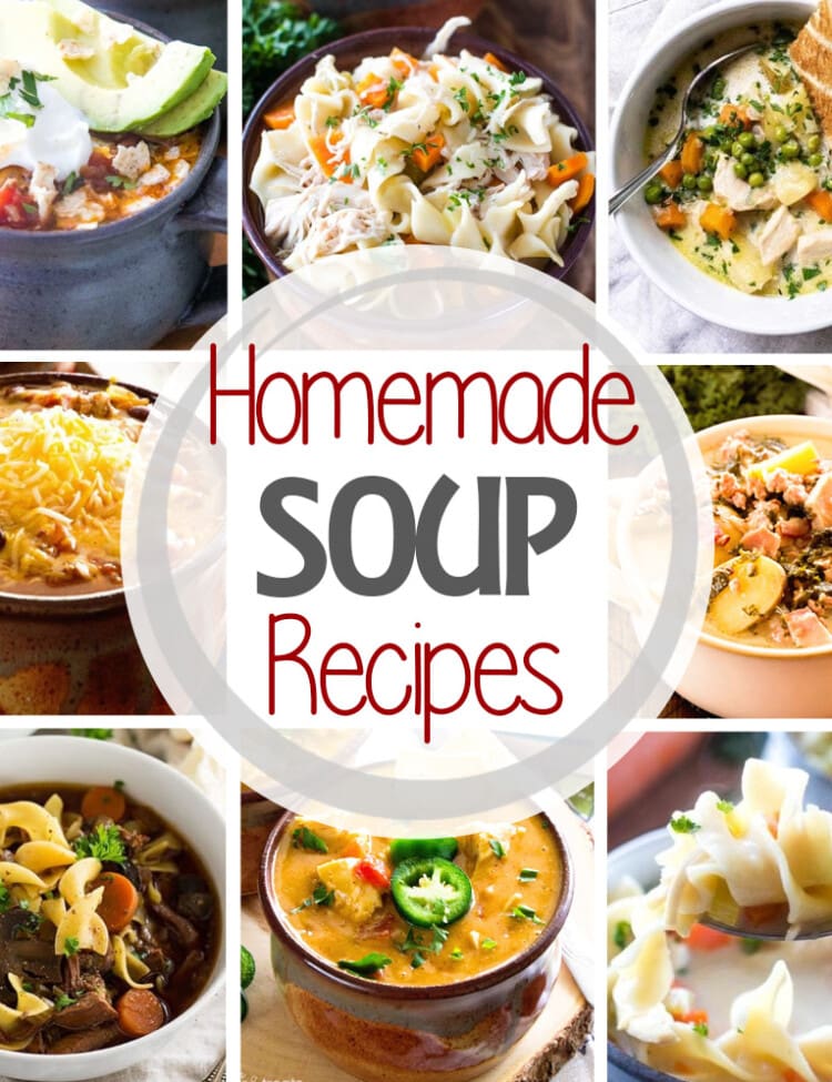 Square collage with eight photos of soups in bowls and text in the center reading homemade soup recipes