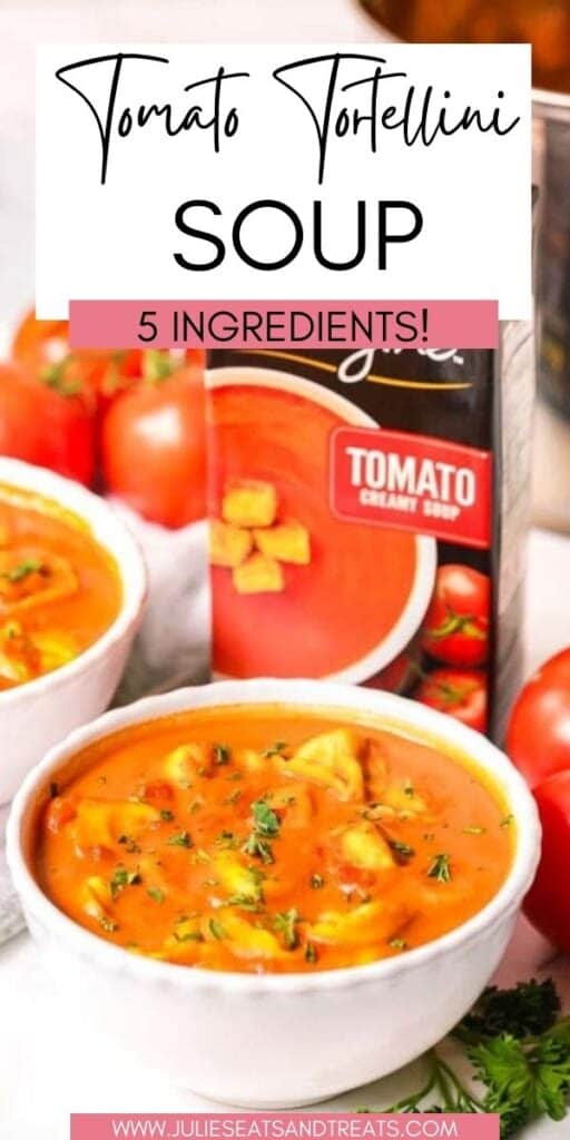 Tomato Tortellini Soup JET Pinterest Image