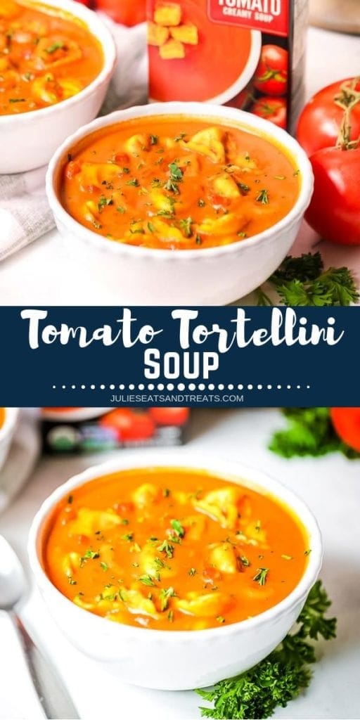 Collage with top image of a white bowl of tomato based soup, middle navy banner with white text reading tomato tortellini soup, and bottom image of tomato tortellini soup in a white bowl