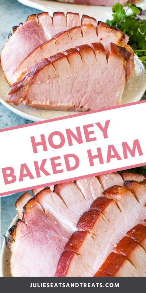 Pin Collage for Honey Baked Ham. Two close up images of slices of honey baked ham