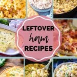 Leftover Ham Recipes! - Julie's Eats & Treats