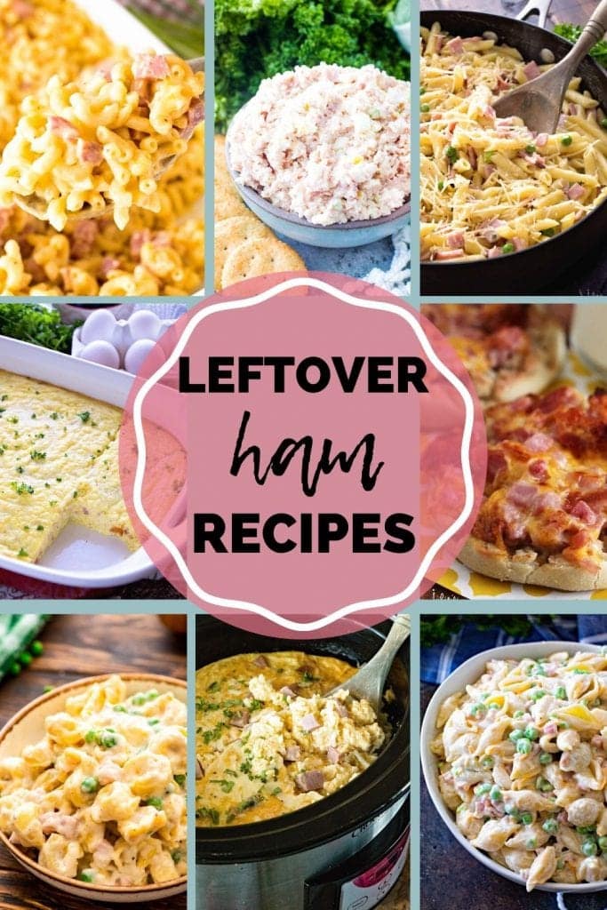 Leftover ham recipes collage with images of breakfast casserole, ham and pasta dishes, salads, and more.