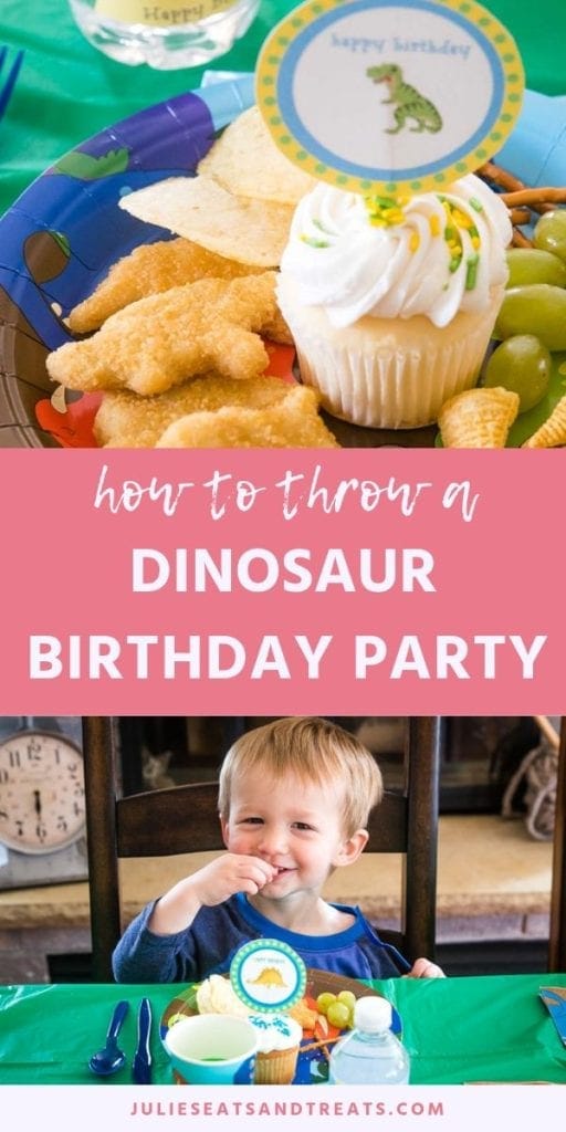 Collage with top image of a happy birthday dinosaur sign in a cupcake on a plate with dino chicken nuggets, middle pink banner with white text reading how to throw a dinosaur birthday party, and bottom image of a young boy eating treats at a table