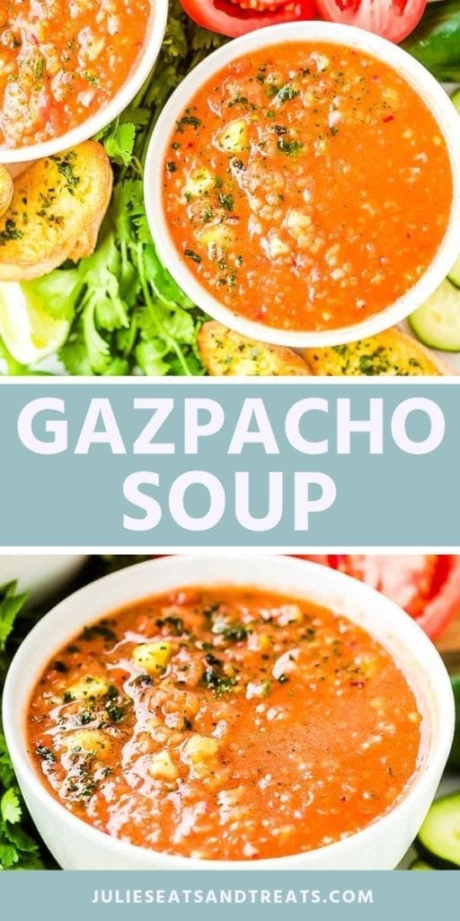 Collage with top overhead image of two bowls of gazpacho soup with garlic toast on the side, middle blue banner with white text reading gazpacho soup, and bottom image of gazpacho in a white bowl