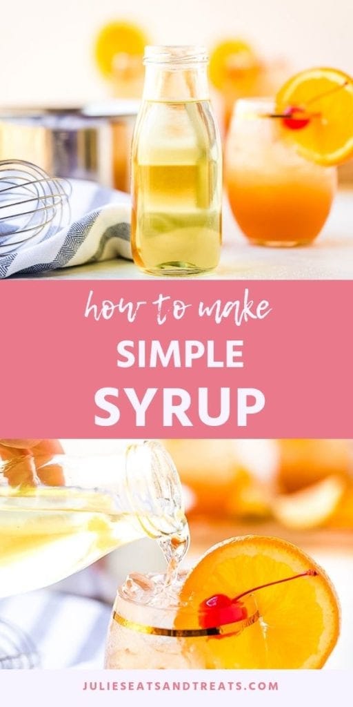 Collage with top image of simple syrup in a glass jar, middle pink banner with white text reading how to make simple syrup, and bottom image of syrup being poured into an amaretto sour drink