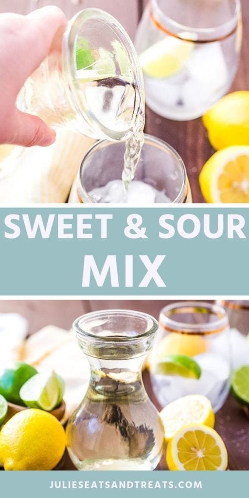 Collage with top image of sweet and sour mix being poured into a glass, middle blue banner with white text reading sweet & sour mix, and bottom image of sweet and sour mix in a glass container surrounded by lemons and limes