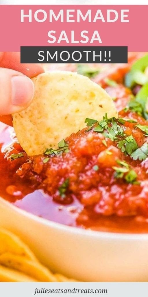 Pinterest Image for Homemade Salsa with text overlay of recipe name on top and bottom showing a chip being dipping into a bowl of salsa.