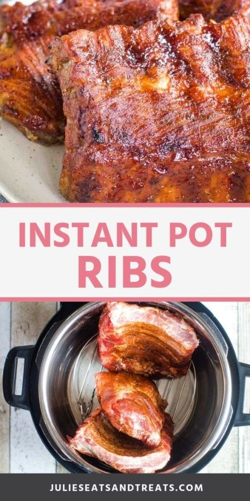 Collage with top image of prepared ribs on a plate, middle banner with pink text reading instant pot ribs, and bottom image of ribs in the instant pot