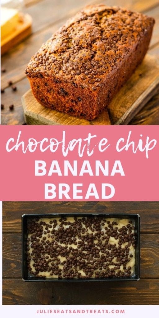 Collage with top image of a loaf of chocolate chip banana bread, middle pink banner with white text reading chocolate chip banana bread, and bottom image of uncooked banana bread in a bread loaf pan