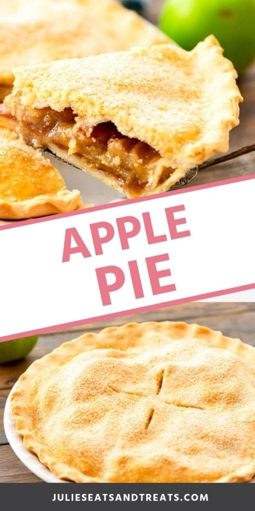 Collage with a slice of apple pie on a spatula, middle banner with pink text reading apple pie, and bottom image of a whole pie in a white pie pan