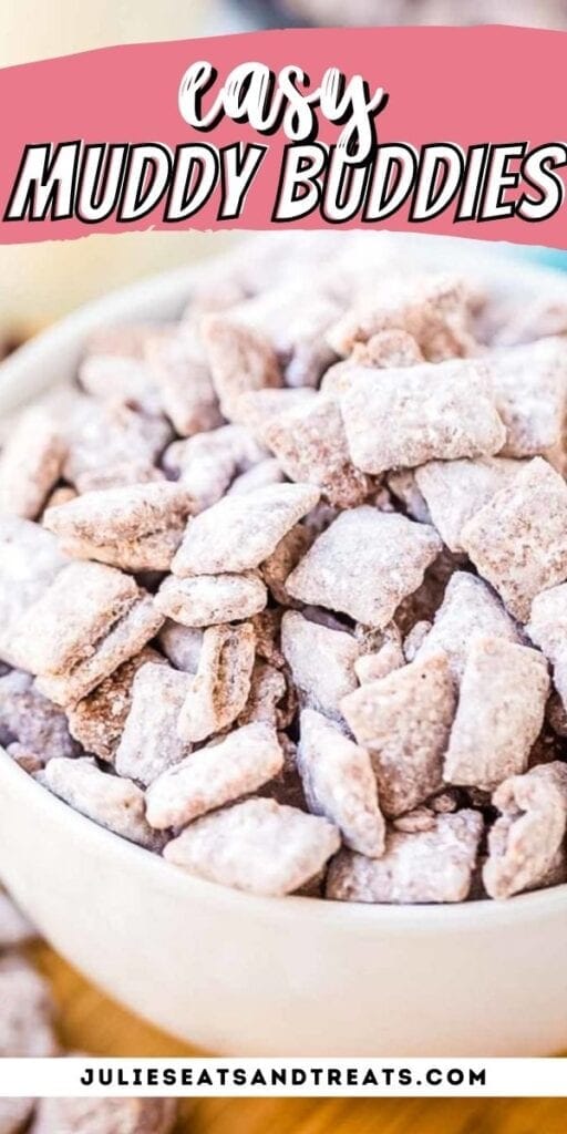 Pin Image Muddy Buddies with text overlay on top and a photo of it in a bowl below.