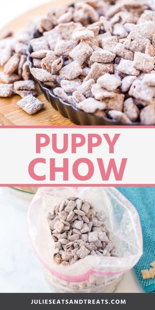 Collage with top image of puppy chow in a metal pie pan, middle banner with pink text reading puppy chow, and bottom image of puppy chow in a plastic bag