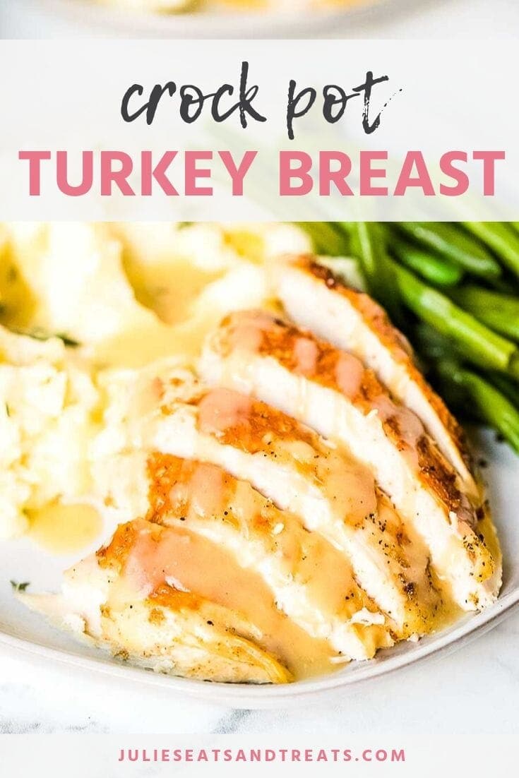 Crock Pot Turkey Breast - Julie's Eats & Treats