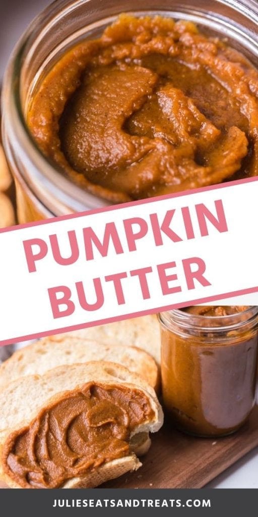 Pumpkin butter pinterest collage. Top image close up overhead of pumpkin butter in a glass jar, bottom image of pumpkin butter on a piece of bread