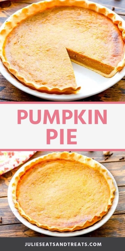 Collage with a top image of a pumpkin pie in a white pie dish with one slice missing, white middle banner with pink text saying pumpkin pie, and a bottom image of a whole pumpkin pie