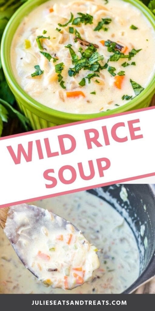 wild rice soup pinterest collage. Top image of a green bowl of wild rice soup, bottom image of a spoon scooping soup out of a pot