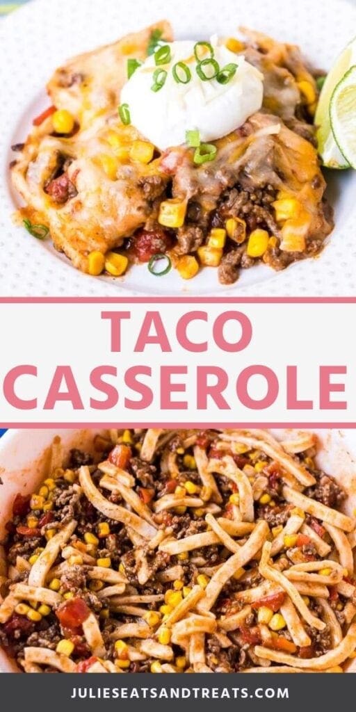 Collage with top image of taco casserole topped with sour cream in a white bowl, middle banner saying taco casserole in pink text, bottom image of taco casserole being cooked in a pot.